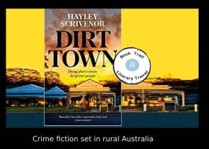 Dirt Town set in Australia - Hayley Scrivenor