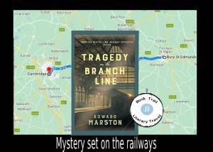 Tragedy on the Branch Line set in Bury St Edmunds - Edward Marston