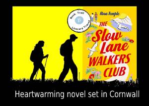 Rosa Temple's Slow Lane Walker's Club set in Cornwall