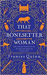 That Bonesetter Woman Frances Quinn