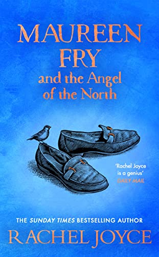 Maureen Fry and the Angel of the North Rachel Joyce
