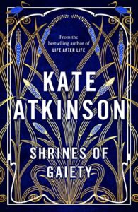 Shines of Gaiety Kate Atkinson
