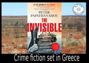 Travel to Florina with Invisble author Peter Papathanasiou