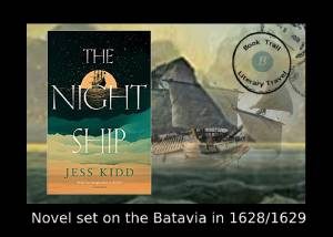 The Night Ship set in Batavia – Jess Kidd