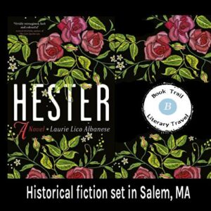 Hester set in Salem, MA by Laurie Lico Albanese