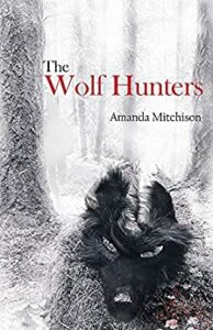 The Wolf Hunters Amanda Mitchison