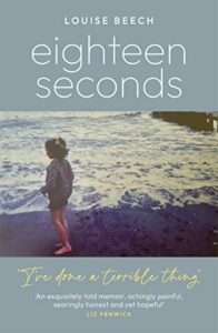 Eighteen Seconds Louise Beech