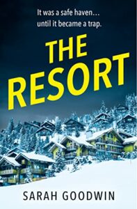 The Resort Sarah Goodwin