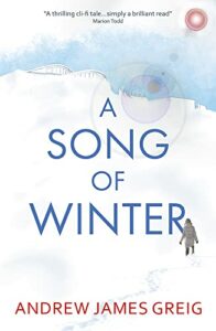 A Song of Winter Andrew James Greig