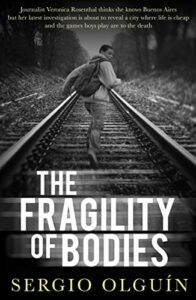 The Fragility of Bodies Sergio Olguin