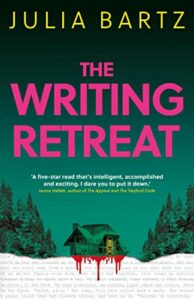 The Writing Retreat Julia Bartz