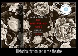 The Whispering Muse set in the theatre - Laura Purcell