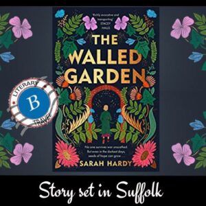 The Walled Garden set in Suffolk – Sarah Hardy