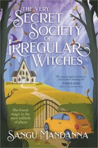 The Very Secret Society of Irregular Witches Sangu Mandanna