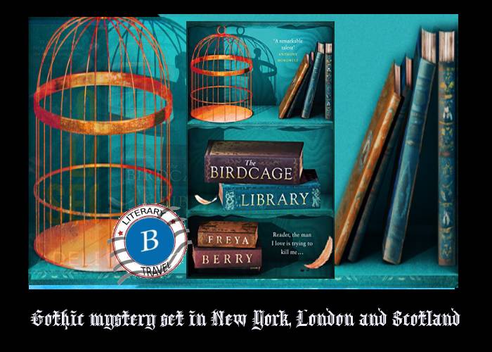 The Birdcage Library set in Scotland, NY and London