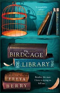 The Birdcage Library Freya Berry