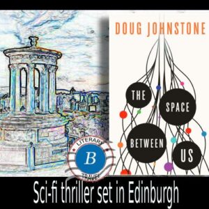 Sci-Fi set in Edinburgh – Doug Johnstone