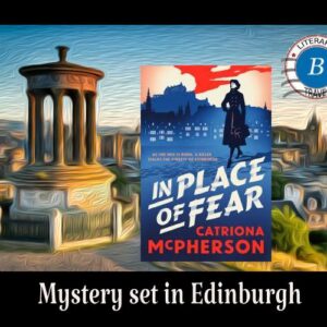 Catriona McPherson’s Edinburgh of Fear