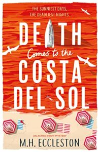 Death Comes to the Costa del Sol M.H. Eccleston