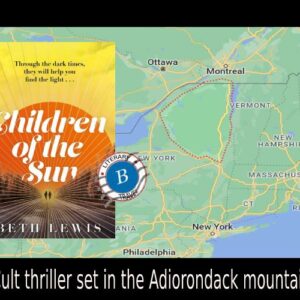 Children of the Sun set in the Adirondacks – Beth Lewis