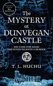 The Mystery at Dunvegan Castle T L Huchu