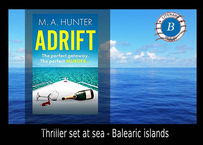 Adrift in the Balearics with M A Hunter