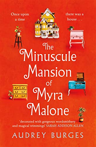 The Miniscule Mansion of Myra Malone