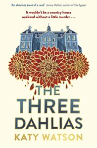 The Three Dahlias Katy Watson