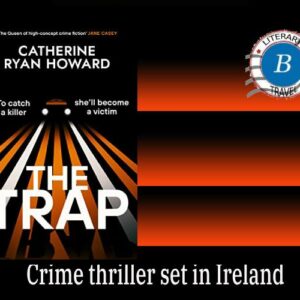 The Trap set in Ireland – Catherine Ryan Howard