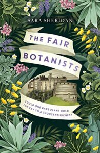 The Fair Botanists Sara Sheridan