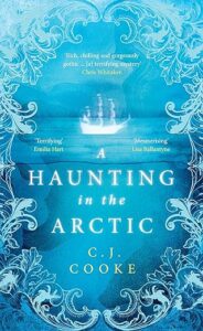 A Haunting in the Arctic C J Cooke