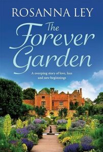 The Forever Garden Rosanna Ley