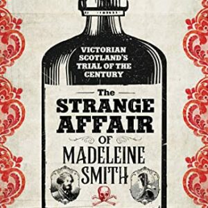 CrimeFiction on Trial – The Strange Affair of Madeleine Smith