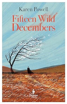 Fifteen Wild Decembers Karen Powell#