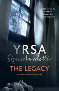 The Legacy Yrsa Sigadardottir