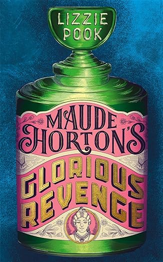 Maude Horton’s Glorious Revenge