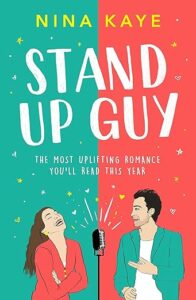 Stand up Guy Nina Kaye