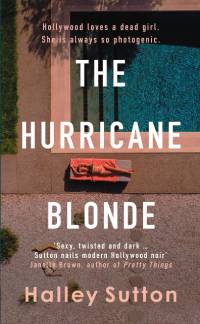The Hurricane Blonde Halley Sutton