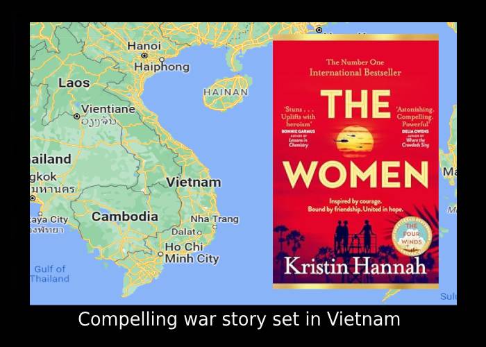 The Women set in Vietnam - Kristin Hannah