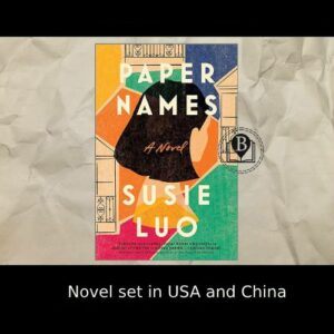 Paper Names set in New York and China