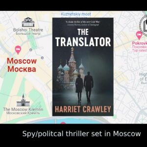 Book set in Moscow – The Translator, Harriet Crawley