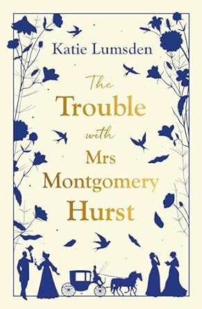 The Trouble with Mrs Montgomery Hurst