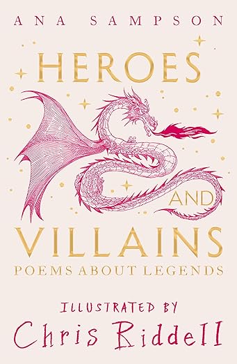 Heroes and Villains Poems About Legends
