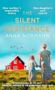 The Silent Resistance Anna Normann