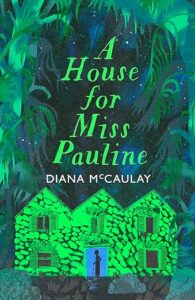 A House for Miss Pauline Diana Mc Cauley