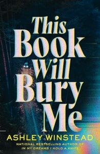 This Book Will Bury Me Ashley Winstead