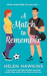 A Match to Remember Helen Hawkins