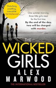 The Wicked Girls Alex Marwood