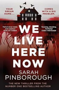 We Live Here Now Sarah Pinborough