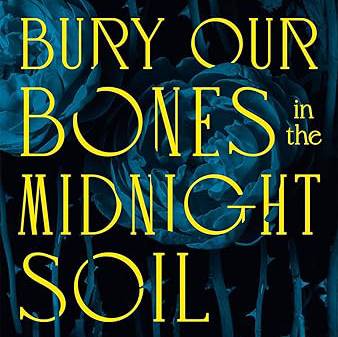 The Book Trail Bury Our Bones in the Midnight Soil - V. E. Schwab - The ...